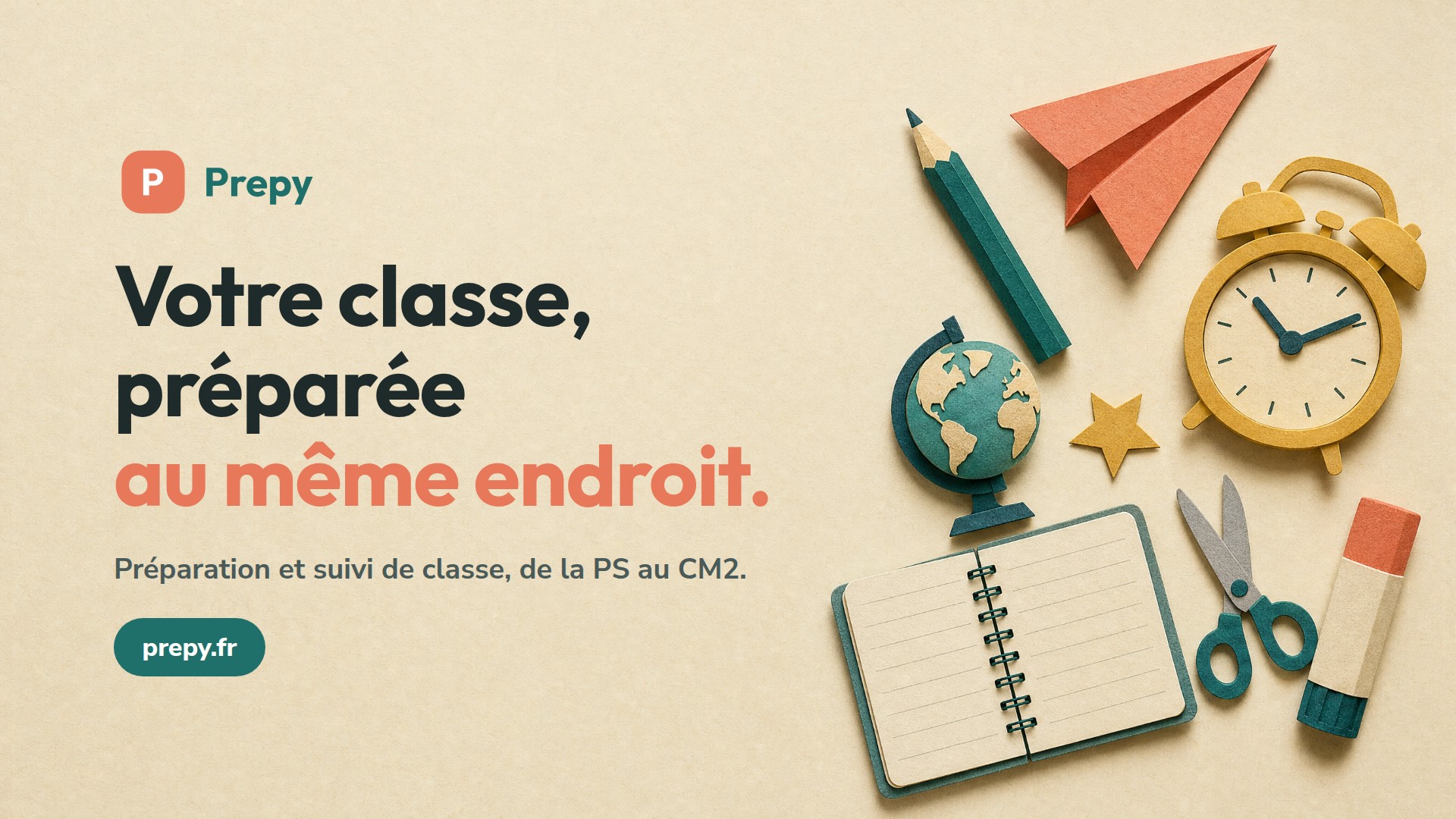 Visuel Prepy au format bandeau : « Votre classe, préparée au même endroit. »